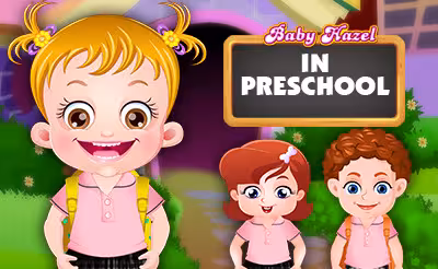 Baby Hazel Preschool