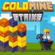 Gold Mine Strike
