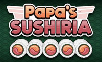 Papa's Sushiria - Skill games 