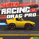 Super Racing GT: Drag Pro