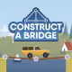 Construct a Bridge