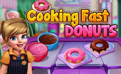 Cooking Fast 2 – Donuts - Free Online Games