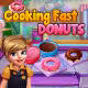 Cooking Fast 2 Donuts
