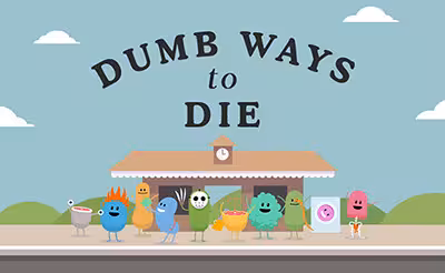 Dumb Ways to Die