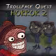 Troll Face Quest: Horror 2