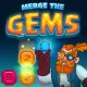 Merge the Gems