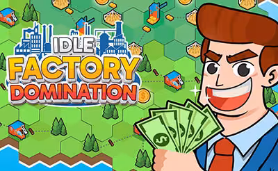 Idle Factory Domination